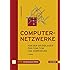 Computernetzwerke: Von den Grundlagen zur Funktion und Anwendung