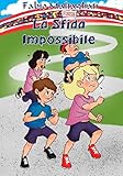Image de La Sfida Impossibile (Storie di Ragazzi Vol. 2) (Italia