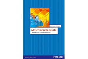 Maschinenelemente: Tabellen und Formelsammlung (Pearson Studium - Maschinenbau)