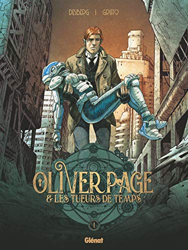 Télécharger Oliver Page & Les Tueurs de Temps - Tome 01 livre En ligne