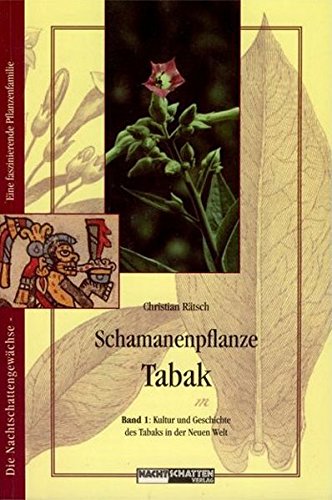 Download Schamanenpflanze Tabak - Band 1: Kultur und Geschichte des Tabaks in der Neuen Welt Download Schamanenpflanze Tabak - Band 1: Kultur und Geschichte des Tabaks in der Neuen Welt