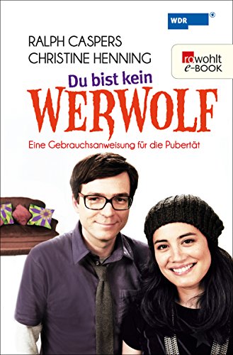 Download Du bist kein Werwolf: Eine Gebrauchsanweisung für die Pubertät Download Du bist kein Werwolf: Eine Gebrauchsanweisung für die Pubertät