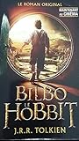 BILBO LE HOBBIT - LE ROMAN ORIGINAL