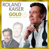 Gold - Die neue Best Of - Roland Kaiser