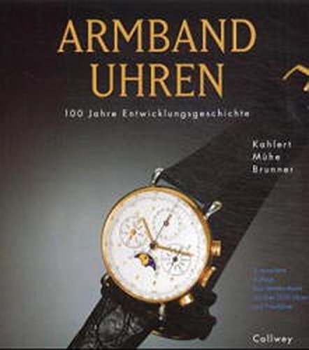 Download Armbanduhren: 100 Jahre Entwicklungsgeschichte Download Armbanduhren: 100 Jahre Entwicklungsgeschichte