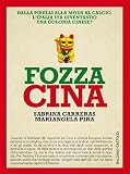 Fozza Cina. Dalla Pirelli alla moda al calcio, l'Italia sta diventando una colonia cinese?