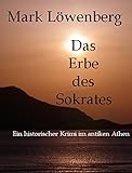 Bücher Neuerscheinungen 2022 - Das Erbe des Sokrates von Mark Löwenberg