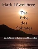 Das Erbe des Sokrates von Mark Löwenberg