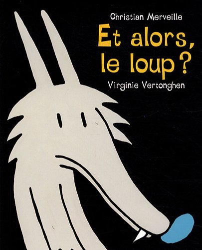 couverture de : Et alors, le loup ?