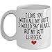Produktbild Funny Gift For Best Friend Girlfriend Boyfriend Mug - I Love You With All My Butt Coffee & Teacup - Ceramic Tea Cup - Best Novelty Gift Idea for Valentine's Day, Birthday, Anniversary and Christmas