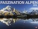 Faszination Alpen - Kalender 2018 by 