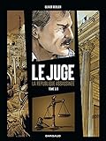 Juge (Le), la République assassinée - tome 1 - Tome 1/3 by 