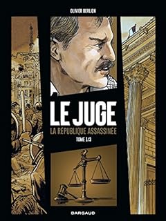 jaquette livre Juge (Le), la République assassinée - tome 1 - Tome 1/3