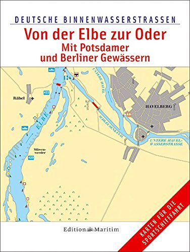 Download Deutsche Binnenwasserstraßen, Tl. 4, Von der Elbe nach Berlin Download Deutsche Binnenwasserstraßen, Tl. 4, Von der Elbe nach Berlin