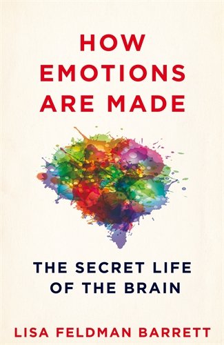 Book's Cover of How Emotions Are Made The Secret Life of the Brain