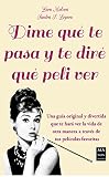 the new motion preise  Dime qué te pasa y te diré qué peli ver: Una guía original y divertida que te hará ver la vida de otra manera a través de tus películas favoritas (Spanish Edition)