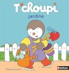 T'choupi jardine