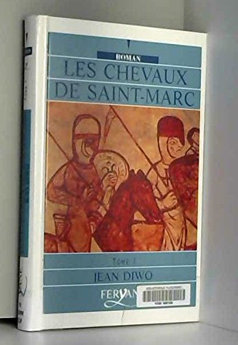 Les Chevaux de Saint-Marc tome 1