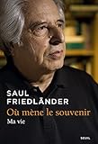 Image de Où mène le souvenir. Ma vie
