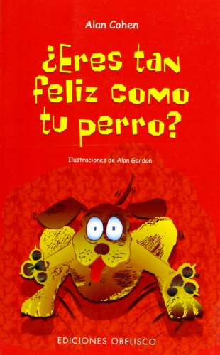 Download ¿Eres tan feliz como tu perro? (SALUD Y VIDA NATURAL) Download ¿Eres tan feliz como tu perro? (SALUD Y VIDA NATURAL)