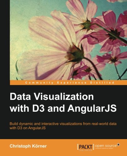 Data Visualization with D3 and AngularJS (English Edition)