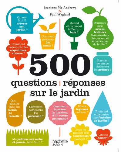 couverture de : 500 questions-r&eacute;ponses sur le jardin