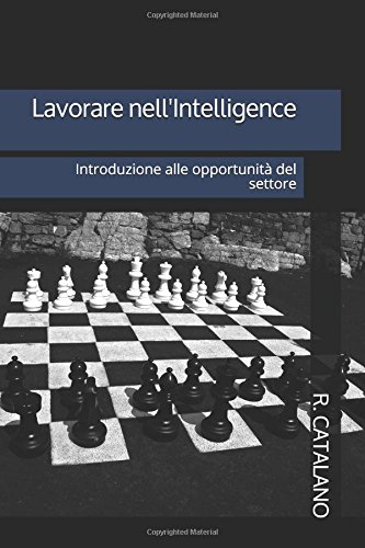 Lavorare nell'Intelligence: Introduzione alle opportunità del settore Lavorare nell'Intelligence: Introduzione alle opportunità del settore