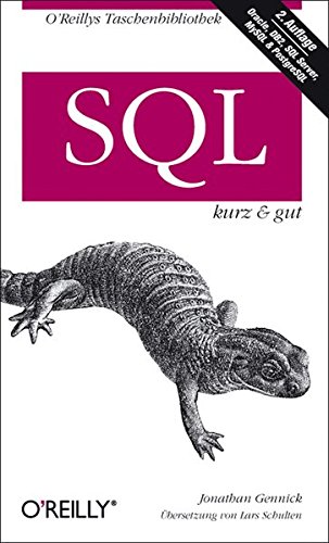 SQL - kurz & gut (O'Reillys Taschenbibliothek)