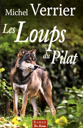Loups du pilat (les)