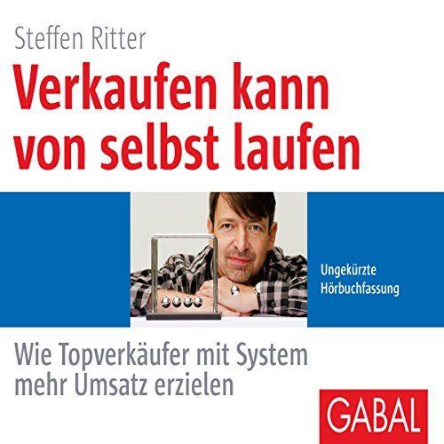 Verkaufen-kann-von-selbst-laufen-Wie-Topverkufer-mit-System-mehr-Umsatz-erzielen