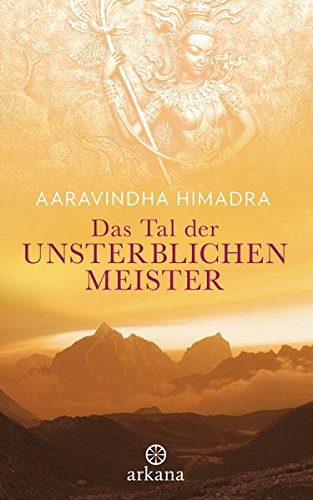 Download Das Tal der unsterblichen Meister Download Das Tal der unsterblichen Meister