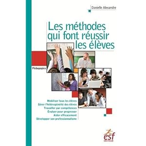 Les méthodes qui font réussir les élèves Livre en Ligne Les méthodes qui font réussir les élèves Livre en Ligne - Telecharger Ebook