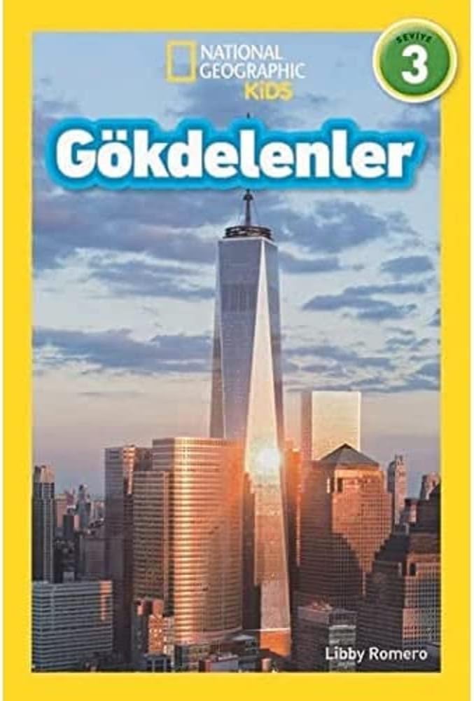 Gökdelenler: National Geographic Kids - Seviye 3 (Kapak Değişebilir)