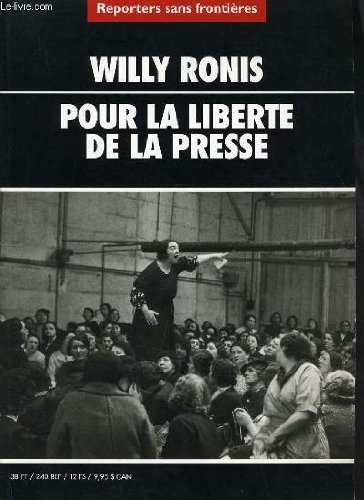 Willy ronis : pour la liberte de la presse en ligne Willy ronis : pour la liberte de la presse en ligne