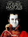 Double masque, tome 1 : La Torpille