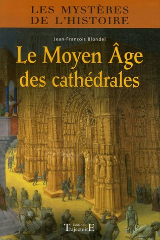 couverture de : Moyen Age des cath&eacute;drales (Le)