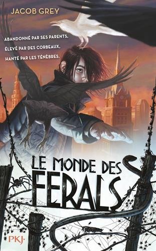 couverture de : [Le ]monde des ferals
