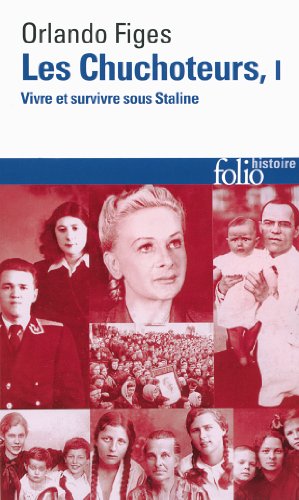 Download Les chuchoteurs (Tome 1): Vivre et survivre sous Staline