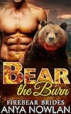 Image de Bear the Burn (Firebear Brides Book 1) (English Edition)