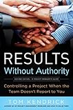 Image de Results Without Authority: Controlling a Project When the Team Doesn't
