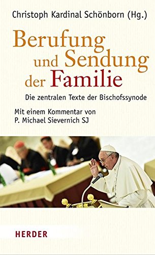Download Berufung und Sendung der Familie: Die zentralen Texte der Bischofssynode