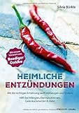 Image de Heimliche Entzündungen: Mit der richtigen Ernährung sanft vorbeugen und lindern (Buch im Großformat, Entzündungshemmer, Ernährung bei Entzündung