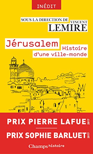 🔊👏👍📒 Télécharger 📂📗📱📕 Jérusalem : Histoire d'une ville-monde des origines à nos jours livre En ligne