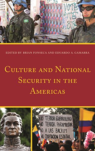 Culture and National Security in the Americas Culture and National Security in the Americas
