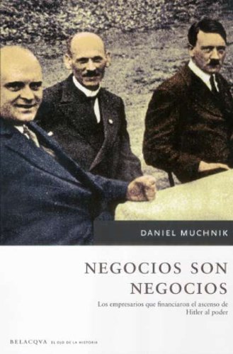 Download Negocios son negocios - los empresarios que financiaron el ascenso (El Ojo De La Historia) Download Negocios son negocios - los empresarios que financiaron el ascenso (El Ojo De La Historia)