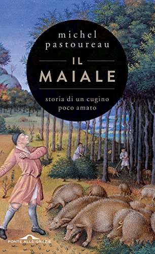 Download Il maiale: Storia di un cugino poco amato Download Il maiale: Storia di un cugino poco amato