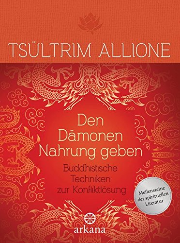 Download Den Dämonen Nahrung geben: Buddhistische Techniken zur Konfliktlösung Download Den Dämonen Nahrung geben: Buddhistische Techniken zur Konfliktlösung