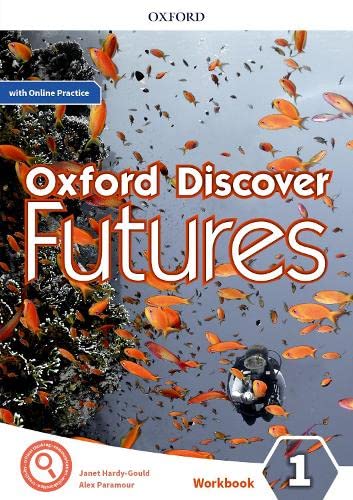 Oxford Discover Futures 1 Workbook + Online Practice