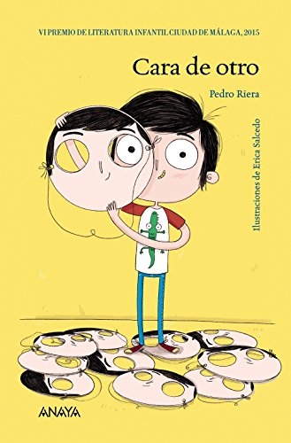 Cara de otro (LITERATURA INFANTIL (611 años)Premio Ciudad de Málaga)