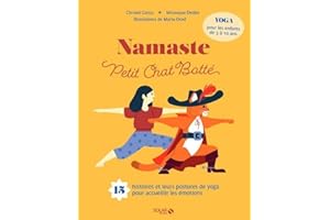 Namaste petit chat botté - 15 histoires et leurs postures de yoga pour accueillir les émotions - contes de fées et enchaînement yoga pour les3 à 10 ... postures de yoga pour accueillir les émotions